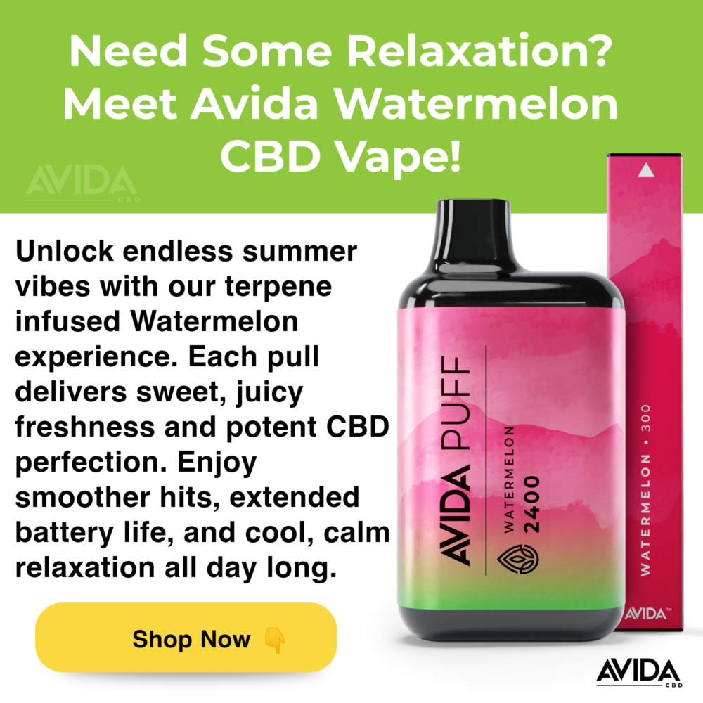 Relax with watermelon flavored cbd vape